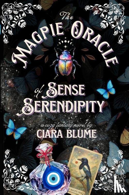 Blume, Ciara - The Magpie Oracle of Sense and Serendipity