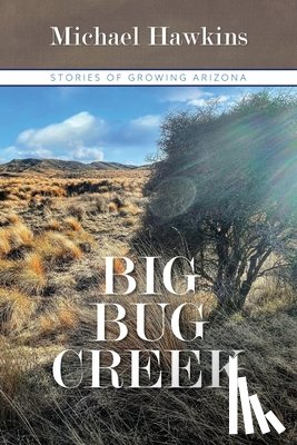 Hawkins, Michael - Big Bug Creek