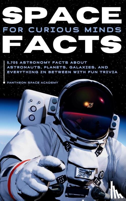 Academy, Pantheon Space - SPACE FACTS FOR CURIOUS MINDS