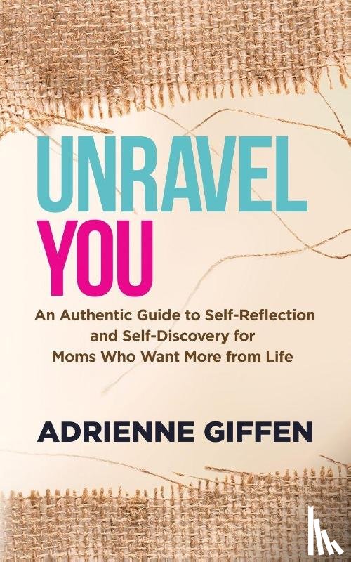 Giffen, Adrienne - Unravel You
