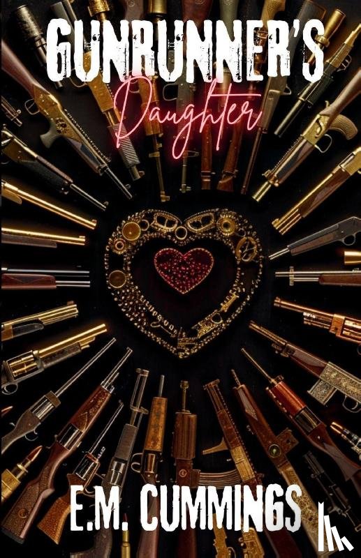 Cummings, E. M. - Gunrunner's Daughter