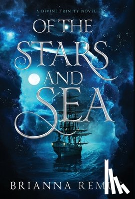 Remus, Brianna - Of the Stars and Sea
