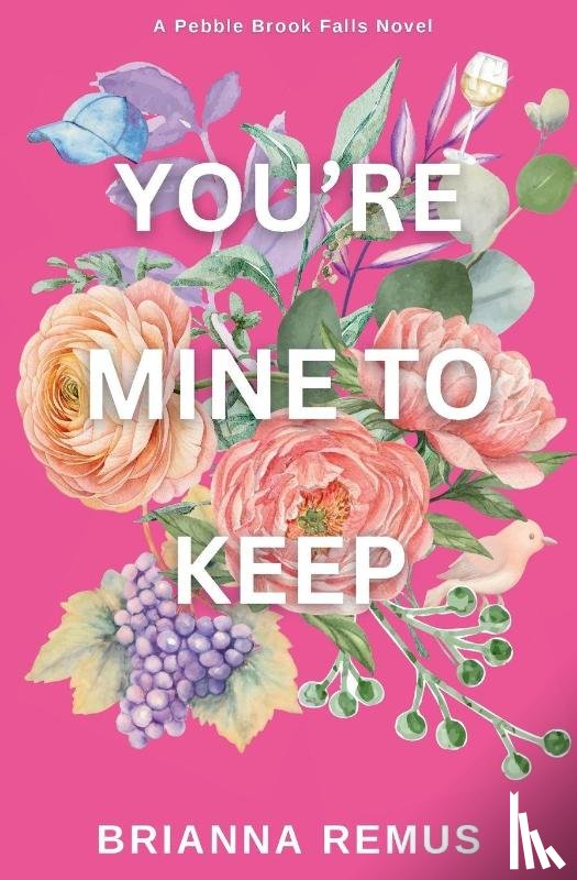 Remus, Brianna - You're Mine to Keep (Discreet Cover)