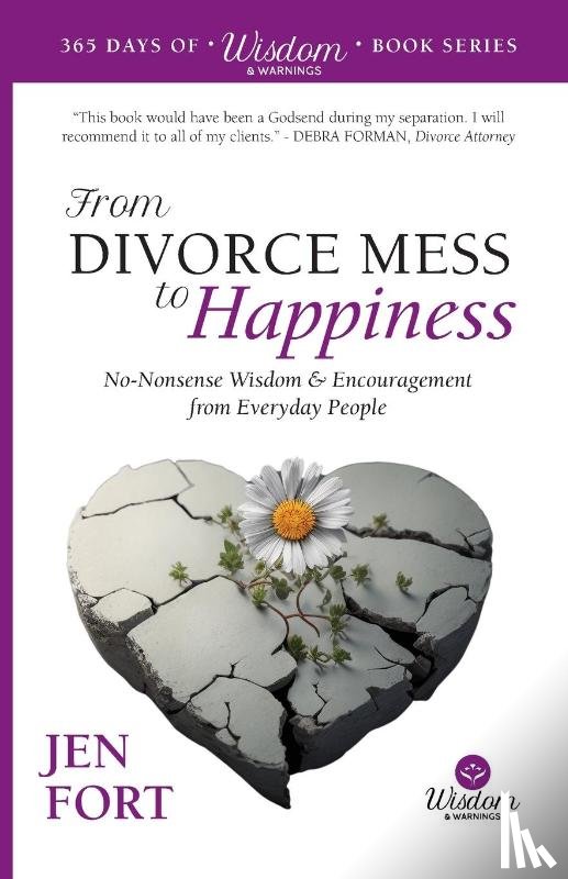 Fort, Jen - From Divorce Mess to Happiness