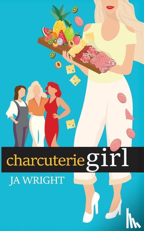 Wright, Joanne - Charcuterie GIrl