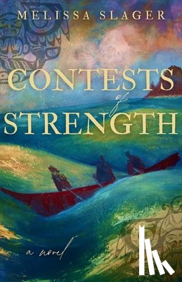 Slager, Melissa - Contests of Strength