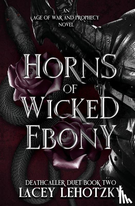 Lehotzky, Lacey - Horns of Wicked Ebony