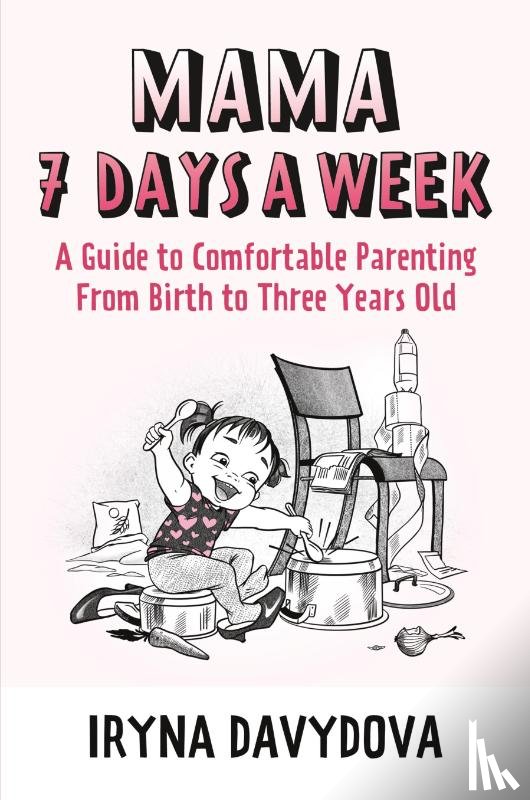 Davydova, Iryna - Mama 7 Days a Week