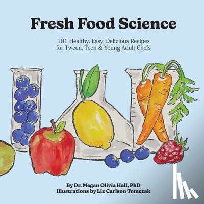 Hall, Megan Olivia - Fresh Food Science