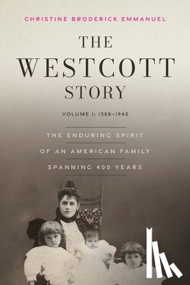Emmanuel, Christine Broderick - The Westcott Story