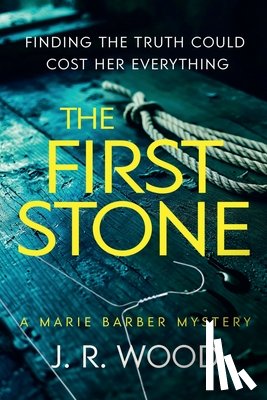 Wood, J. R. - The First Stone