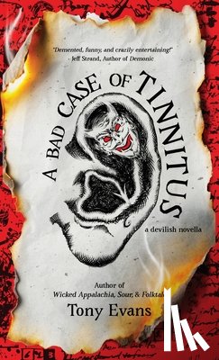 Evans, Tony - A Bad Case of Tinnitus