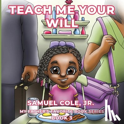Cole, Samuel - Teach Me Your Will