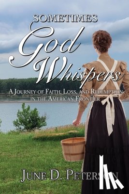 Peterson, June D. - Sometimes God Whispers