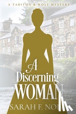Noel, Sarah F. - A Discerning Woman