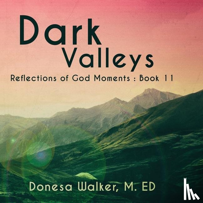Walker, Donesa - Dark Valleys