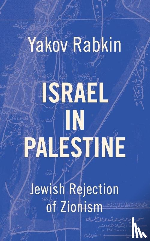 Rabkin, Yakov M - Israel In Palestine