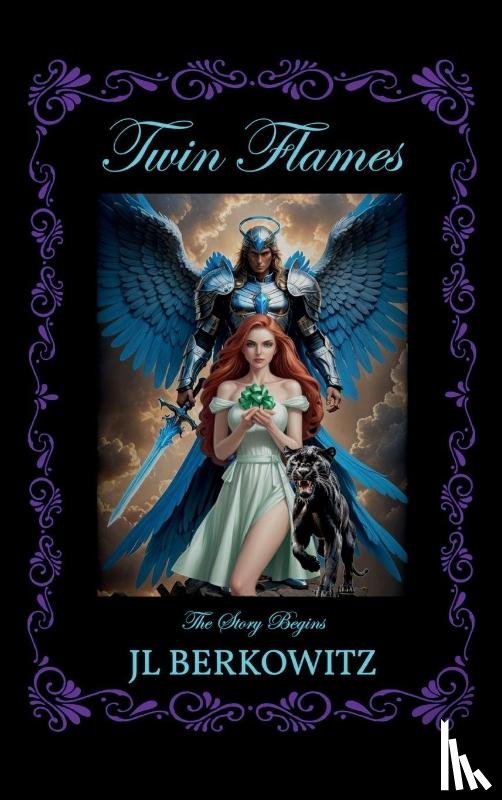 Berkowitz, J. L. - Twin Flames, the Story Begins