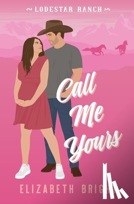 Bright, Elizabeth - Call Me Yours