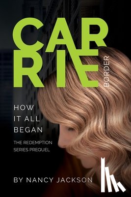 Jackson, Nancy - Carrie Border: the prequel