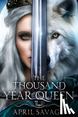 Savage, April, Tbd - The Thousand Year Queen