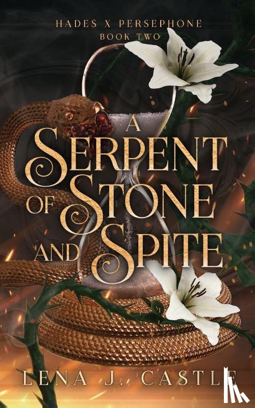 Castle, Lena J. - A Serpent of Stone and Spite