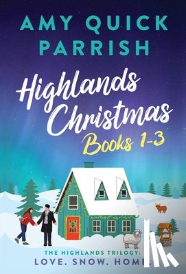 Quick Parrish, Amy - Quick Parrish, A: Highlands Christmas Trilogy