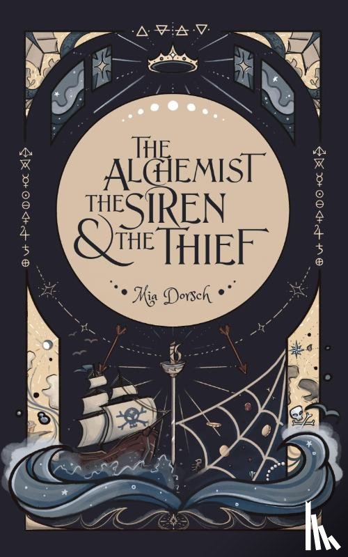 Dorsch, Mia - The Alchemist, the Siren, and the Thief