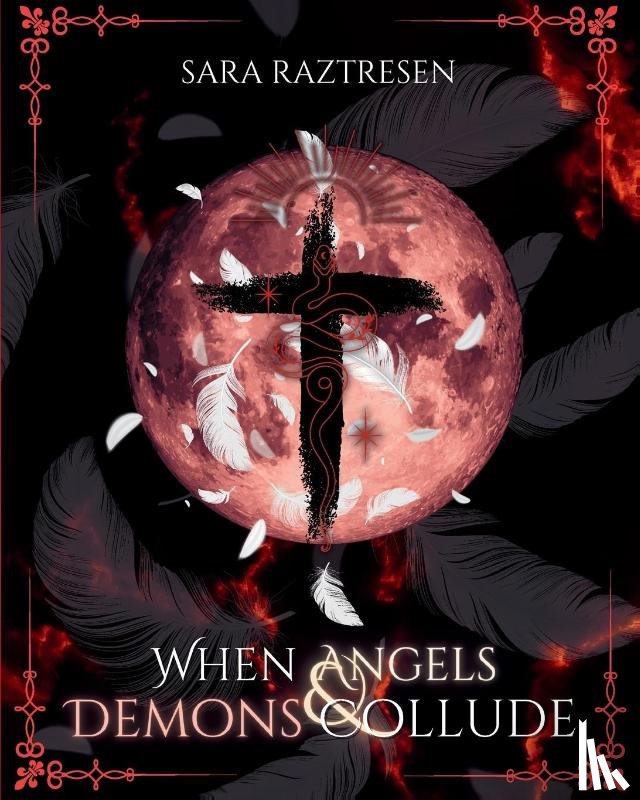 Raztresen, Sara - When Angels & Demons Collude