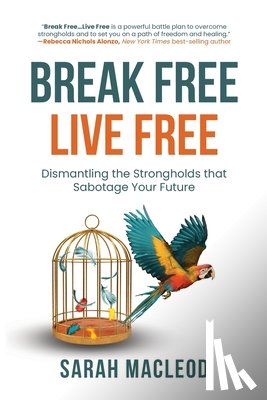 MacLeod, Sarah - Break Free Live Free