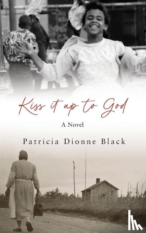 Black, Patricia Dionne - Kiss It Up to God