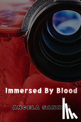 Sanner, Angela - Immersed By Blood