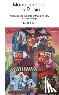 Allen, Matt - Management as Music