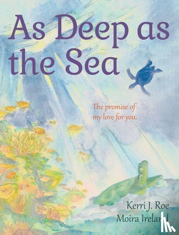 Roe, Kerri J. - As Deep as the Sea