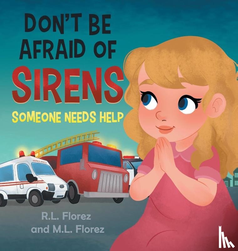Florez, R. L., Florez, M. L. - Don't Be Afraid of Sirens