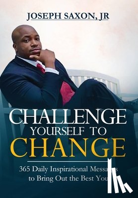 Saxon, Joseph - Saxon, J: Challenge Yourself to Change
