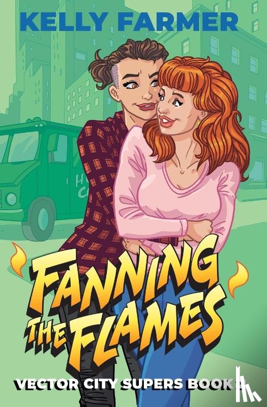 Farmer, Kelly - Fanning the Flames