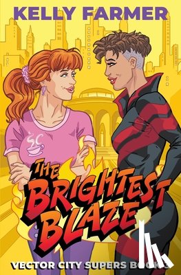 Farmer, Kelly - The Brightest Blaze