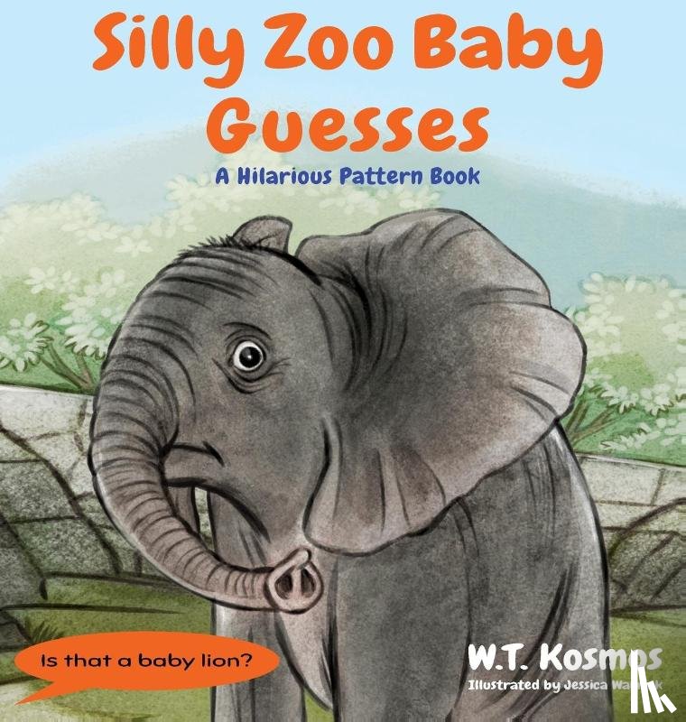 Kosmos, W. T. - Silly Zoo Baby Guesses