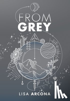 Arcona, Lisa - From Grey: Book 1 of the Outpost War