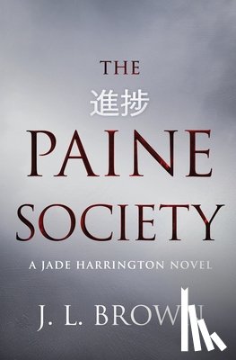 Brown, J. L. - The Paine Society: A Jade Harrington novel