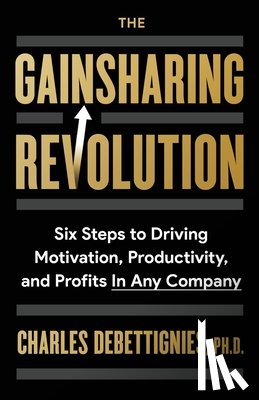 Debettignies, Charles - The Gainsharing Revolution