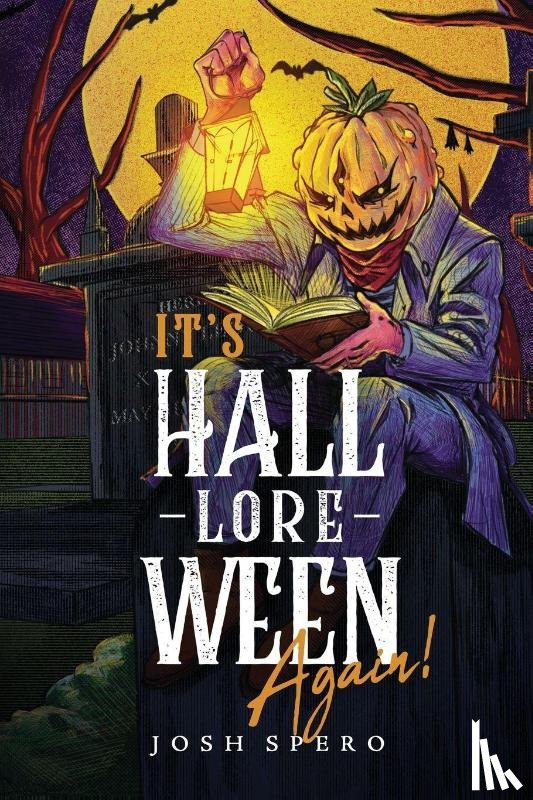 Spero, Josh - It's Hall-Lore-Ween Again!