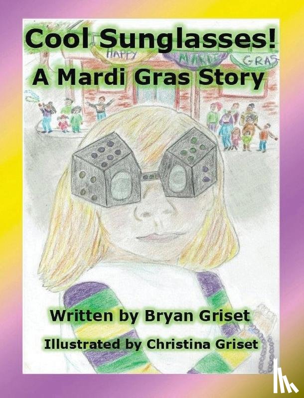 Griset, Bryan - Cool Sunglasses!