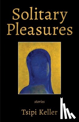 Keller, Tsipi - Solitary Pleasures