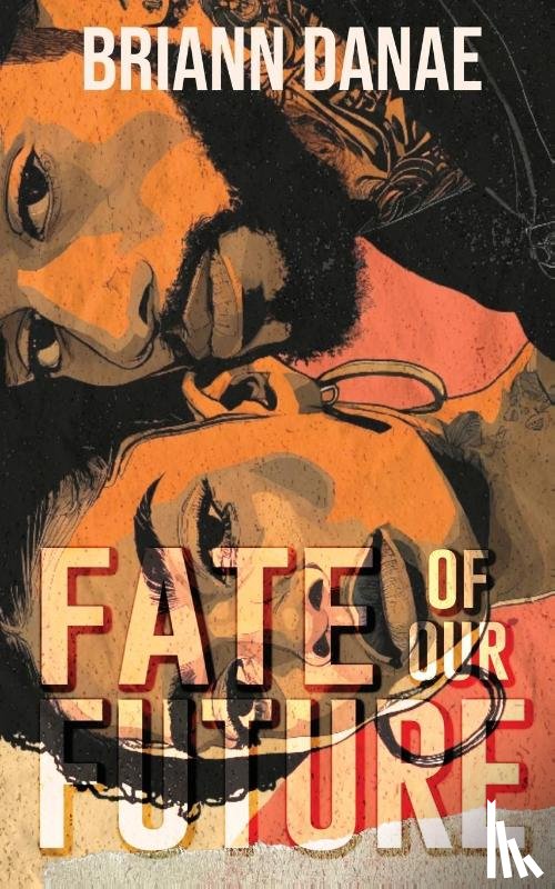 Danae, Briann - Fate Of Our Future
