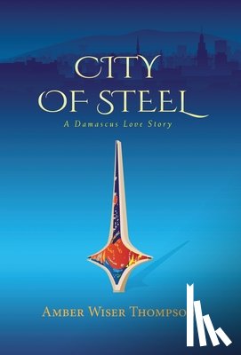 Thompson, Amber Wiser - City of Steel