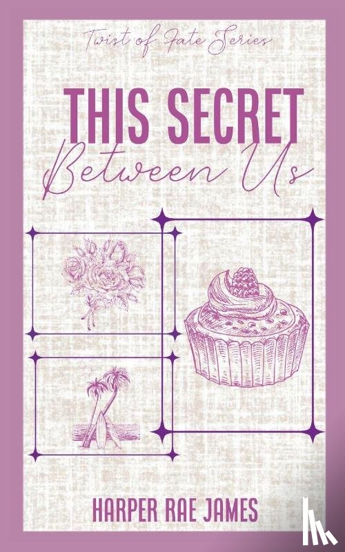 James, Harper Rae - This Secret Between Us
