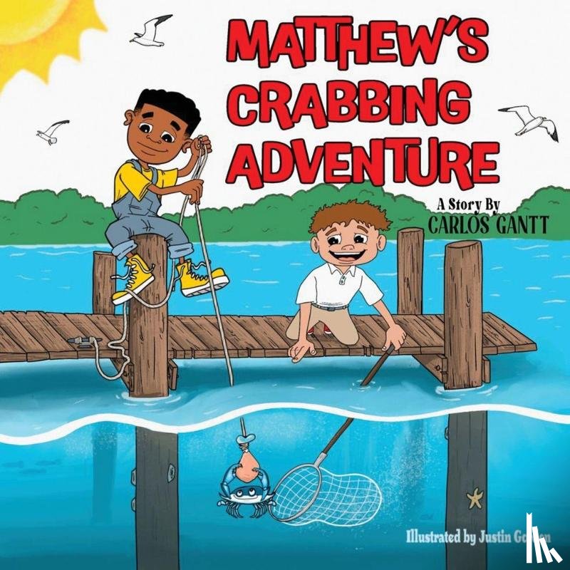 Gantt, Carlos - Matthew's Crabbing Adventure