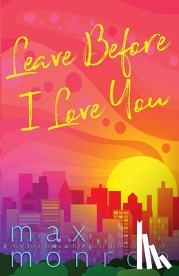 Monroe, Max - Leave Before I Love You